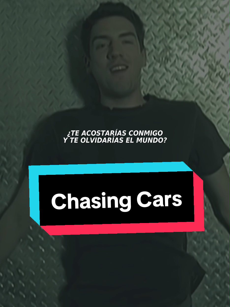 Chasing Cars - Snow Patrol #chasingcars #socioritmo #canciones #letrasdecanciones #tiktokmusic 