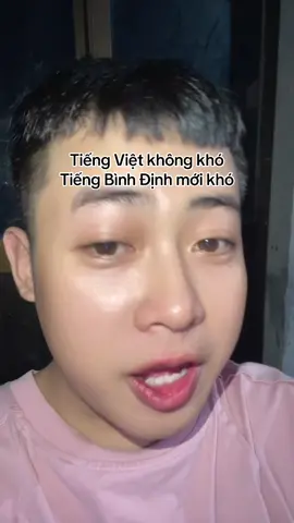 Tiếng Việt không khó, Tiếng Bình Định mới khó #xh #tinhonaune #viral #annhon #vietnam 
