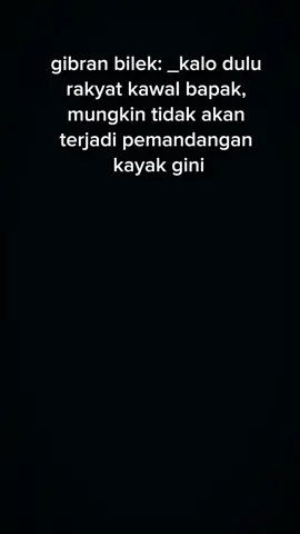 kemungkinan besar hanya rakyat yg bisa menindak#rakyat #indonesia #gibran #viral #foryou 