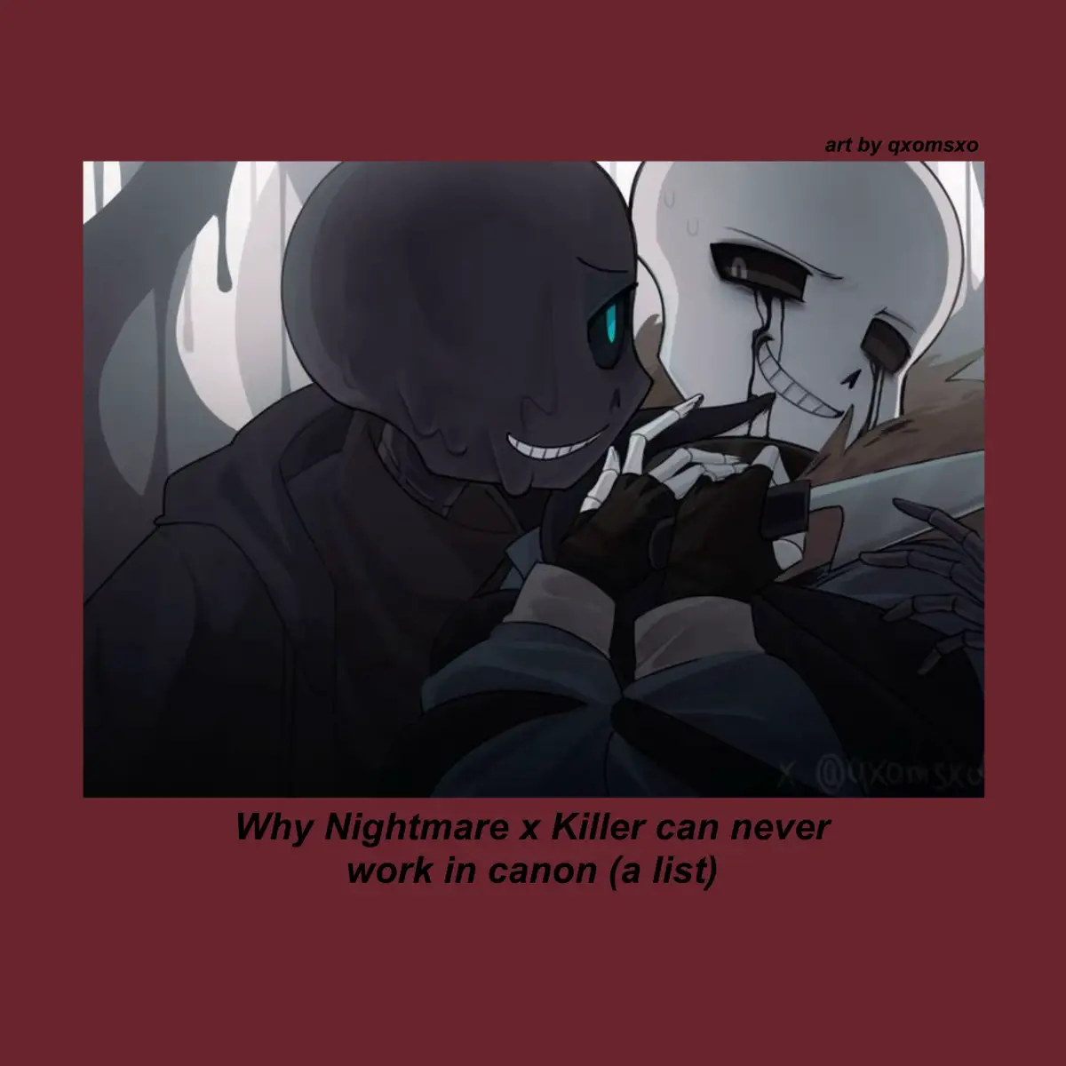 am i a party pooper for saying thiss????? ALSO GUYS SHIPPING FANON IS TOTALLY OKAY!! im posting this so people know what the canon relationship really is <3 <3 anwyays everytime i post abt bad sanses as a whole it flops so maybe this wont..... hopefully....   if not im switching sides. TAGS: #killersans #nightmaresans #underverse #foryou #undertaleau 