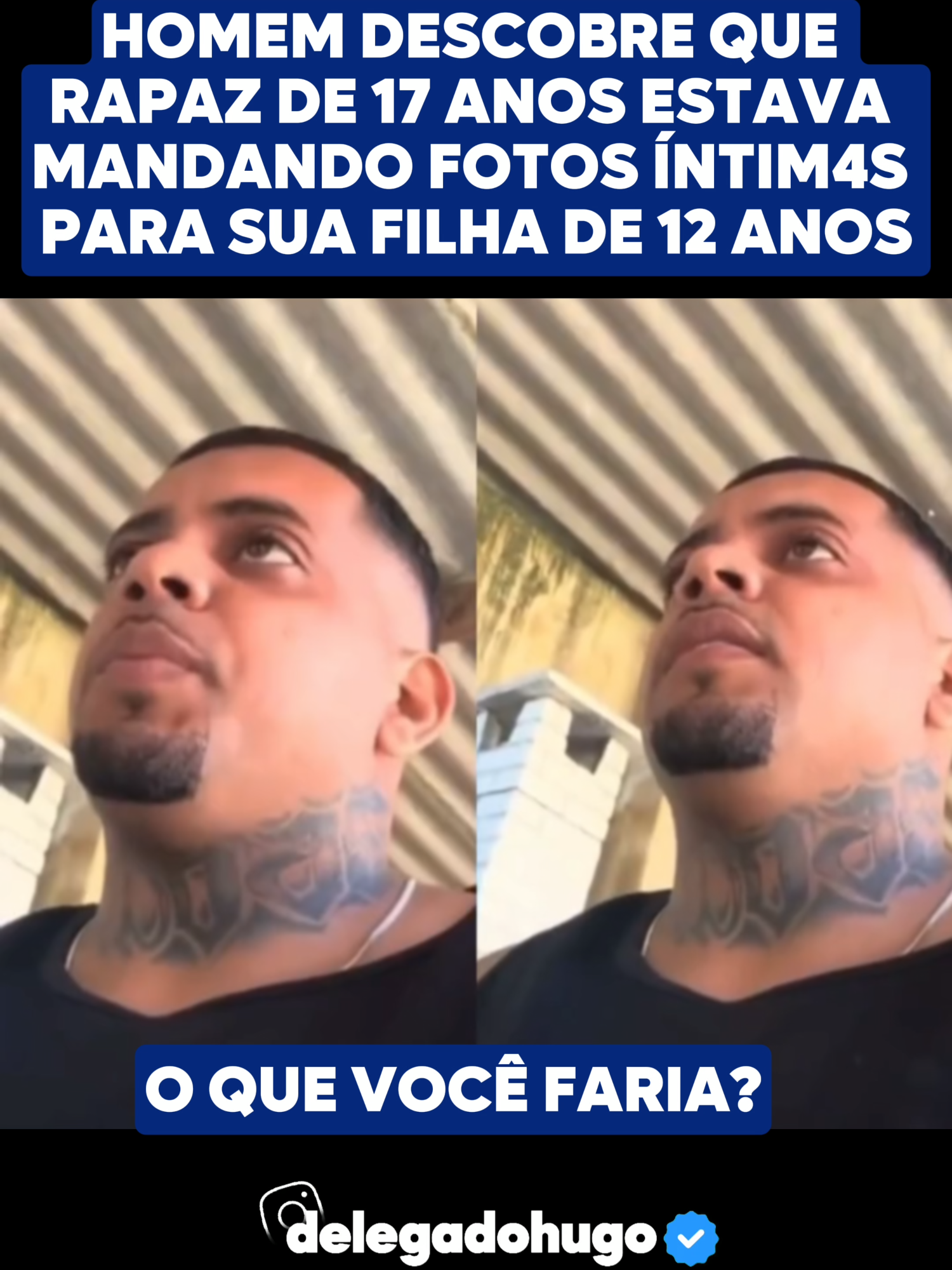 O QUE VOCÊ FARIA? Eu não preciso nem falar, ia virar notícia!