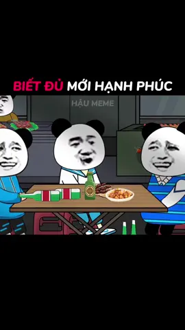 Biết đủ mới hạnh phúc #haumeme 