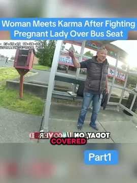 Woman Meets Karma After Fighting Pregnant Lady Over Bus Seat Part1 #cops #copsoftiktok #policeofficer #viral #police 