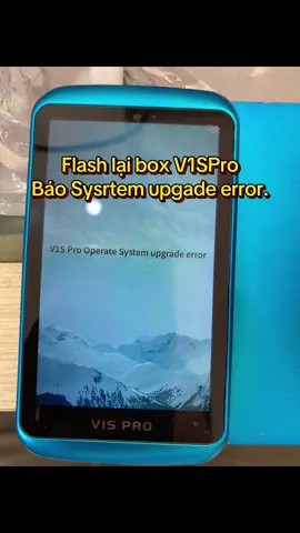 Flash lại box V1SPro bị lỗi