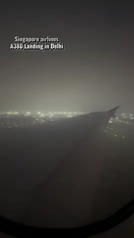 Very exiting A380 landing In Delhi. #aviation #airbus #approach #traveling #landing #night #wing #wingview #upperdeck #del #delhi #fog #a380 #sq #singaporeairlines #india #fyp #viral_video 