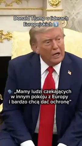 Donald Trump o liderach Europejskich!