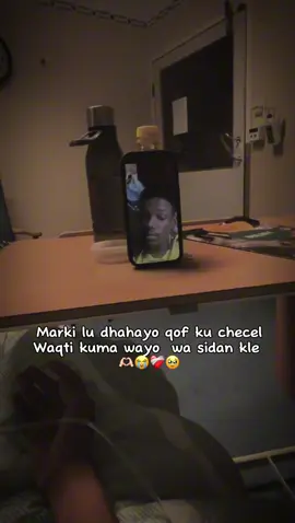 Qof ku checel waqti kuma wayo ❤️‍🩹🫶🏻😭#fyp    #viewsproblem #viraltiktok #fyppppppppppppppppppppppp 
