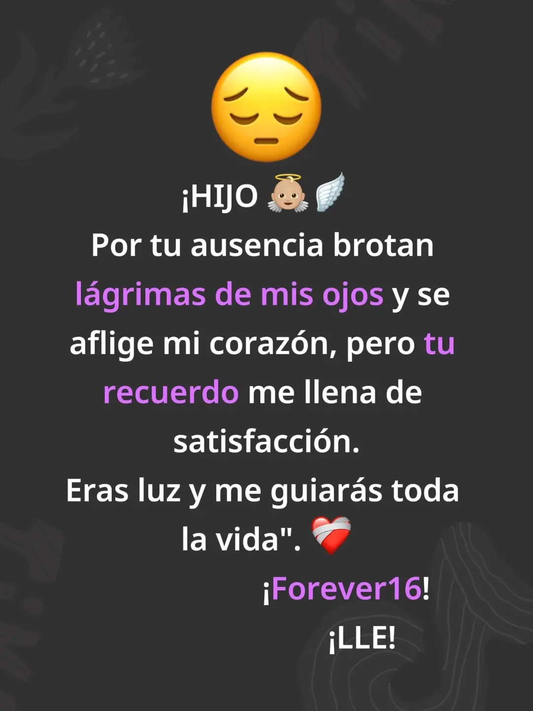 Nunca dejarás de dolernos💔 hijo nunca dejaremos de extrañarte y de necesitarte🥺🪽Dios mío ayudamos para poder seguir sobreviviendo con este inmenso sufrimiento que cada día aumenta más 🥺@ericc.._ #ericaguilarmiranda #forever16 #flormirandac81 #LLE #mamaenduelo @naguilars623 @Ana Gutiérrez @guille94 @Gabriela Nunez @Gaby Tanatóloga 
