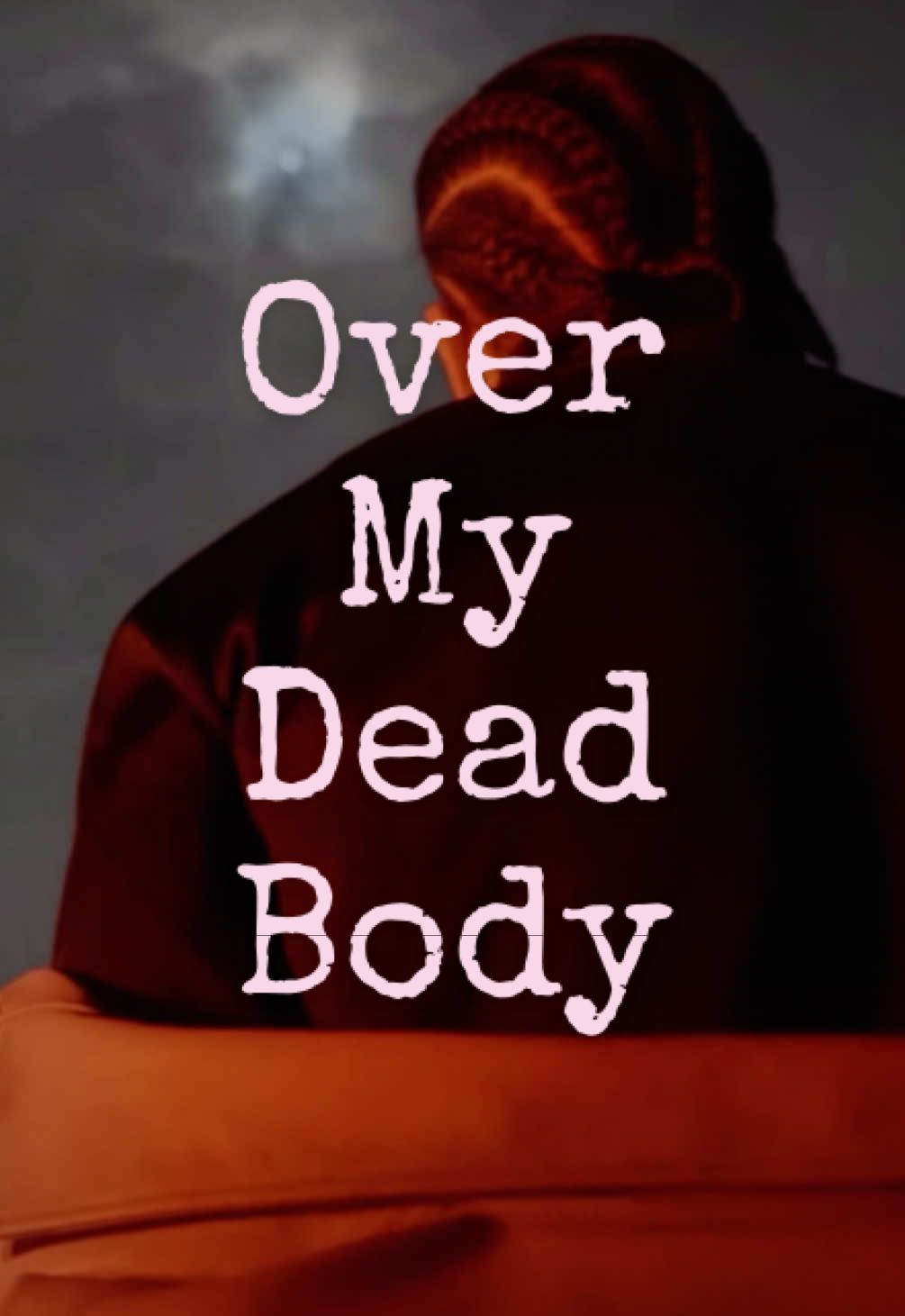 Over My Dea* Body - #drake #drakeedit #overmydeadbody #takecare #lyric 