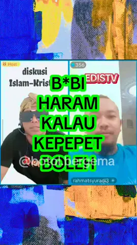akibat cuma ikut-ikutan, jadi kehilangan alasan sebenarnya sebuah larangan. b*bi haram tapi, kalau kepepet boleh. esistv debat agama kristen vs islam