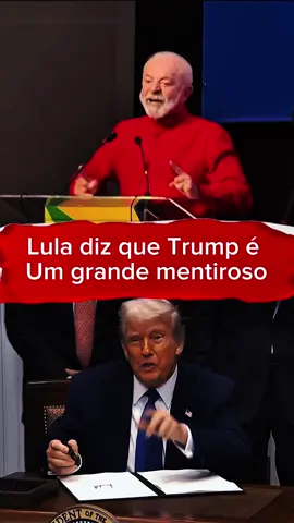 Lula diz que trump é um grande mentiroso#trump #bolsonaro #lula #discurso 