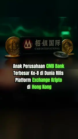Anak Perusahaan CMB Bank Terbesar Ke-8 di Dunia Rilis Platform Exchange Kripto di Hong Kong #cryptowave #cmb #exchange #kripto #bank 