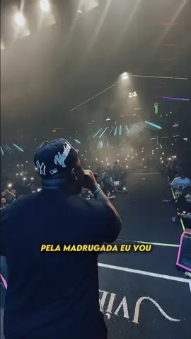 Pela madrugada eu vou 🎵 