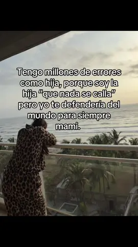 Mi mamá es mi mundo… 