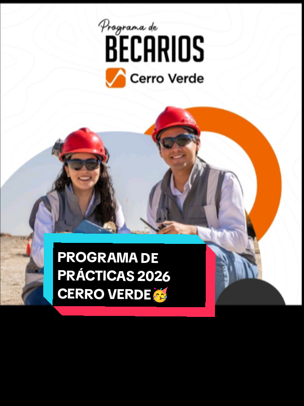 programa de prácticas profesionales 2026 en compañía minera CERRO VERDE. RECUERDA QUE TODA POSTULACIÓN ES POR PAGINA WEB DE LA COMPAÑÍA.  #mineria #trabajo #practicas #trainee #cerroverde 