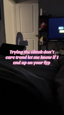 Tiktok dont care trend