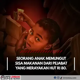 Beredar viral Seorang anak memungut sisa Snack dari acara HUT RI didaerah Goa. Banyak yang berkomentar katanya bangsa ini sudah merdeka tapi rakyat nya masih sengsara dan kelaparan. .. .. #viral  #HUTRI80  #kemerdekaan  #anakindonesia 