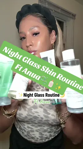 🫧🧴Night glass skin routine Ft Anua! Love ending my long days with some Korean skincare🫧🇰🇷 #AnuaSuperBrandDay #AllSpotOneSerum #anuadarkspotserum #darkspots #koreanskincare @Anua Store US 