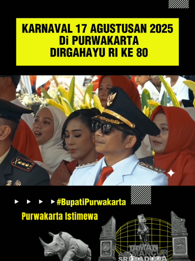 Karnaval 17 agustus 2025 di Purwakarta dirgahayu RI ke 80 #purwakarta_istimewa #jalanmulusimahalusrakyatkaurus #nguruslemburnatakota #omzeinbupatipurwakarta #saepulbahribinzein #omzeinbupatiaing #omzein_saepulbahri #omzein @om zein ||Saepul Bahri binzein @omzein_bupatiaing 