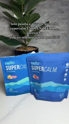 Después no digan que no les avisé 🥤 #nello #nellosupercalm #nellosupercalmdrink #dealsforyoudays #tiktokshopcreatorpicks 