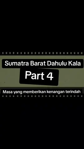 Sumatra Barata Dahulu kala Part 4 #jadul #traditional #sumatrabaratpunyacerita #creatorsearchinsights #fyp 