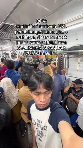 Krl engep, jalanan macet, gojek naik 70% 😭😭😭