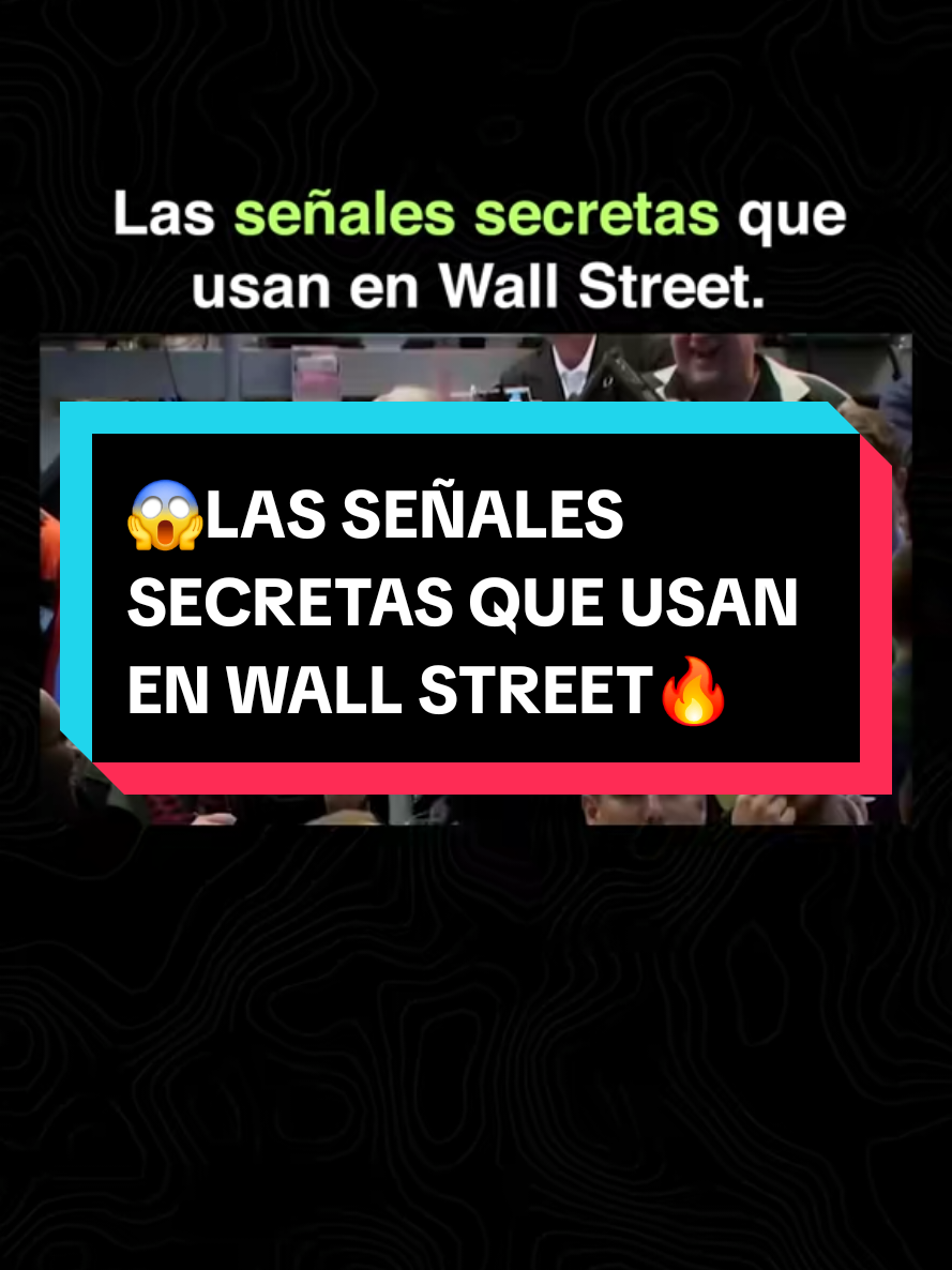 😱LAS SEÑALES SECRETAS QUE USAN EN WALL STREET🔥 #creatorsearchinsights #wallstreet #mercadosfinancieros #tradingvideo #tradingvideotiktok 