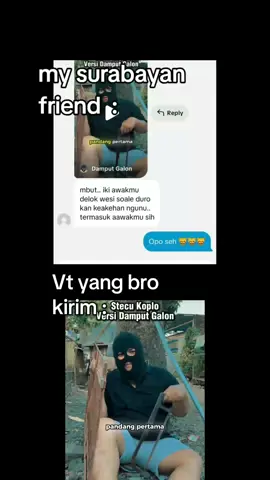 mesti lek onok brita maling nang suroboyo aku seng diarani karo arek² cik😹😹 #surabaya #madura #meme #shitpost #xyzbcafypシ 