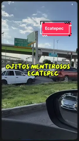 #ecatepec #barrio #ojitosmentirosos #viral #parati 