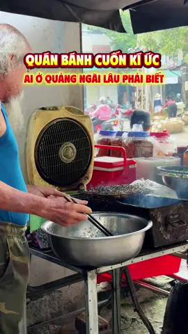 Bánh cuốn ông già Râu Bạc, tuổi thơ của bao người dân Quảng Ngãi 🤗 #chuvuongdimorua #ancungtiktok #reviewanngon 