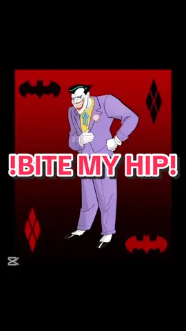 ! Bite My Hip ! _____________ The Joker! - - #BozoRyder - - - #DC#BatmanTheAnimatedSeries#TheJoker#Animation