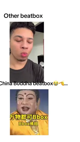 #beatbox #china #buddha #fyp other beatbox🥱🙄🤓 china buddha beatbox🤫😬🫡🫵🏻💀