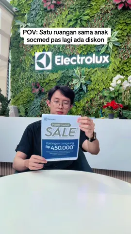 HOME SWEET SALE HARI PERTAMA! SIKATT! #Electrolux #ElectroluxIndonesia #LifeAtElectrolux 