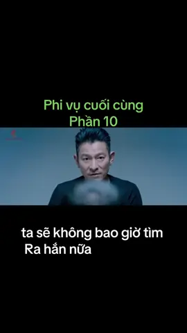 Phần 10| Phi vụ cuối cùng. #phimhaymoingay #phimhanhdong #xuhuong #phimhay #xuhuongtiktok  @Movie Grocery 