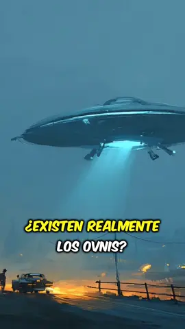 Existen, realmente los Ovnis. #ovnis #paranormal #documental #parati #fypシ゚viral 