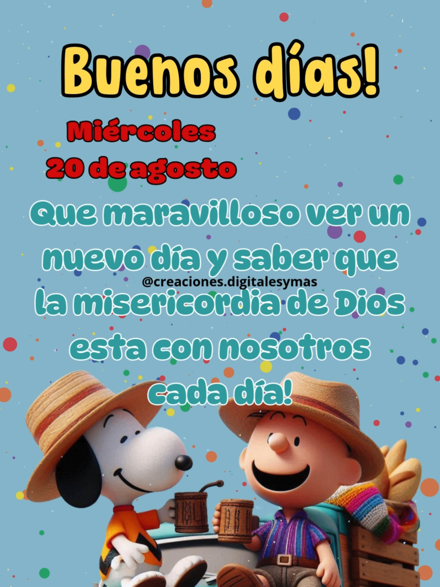 Miércoles 20 de agosto #buenosdias #felizdia #lindodia #snoopy #adachajon.gt #miercoles #miercolesdetiktok #felizmiercoles #20deagosto #agosto20 #20agosto