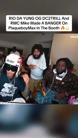 RIO DA YUNG OG DC2TRILL And RMC Mike Made A BANGER On PlaqueboyMax In The Booth 🔥⭐️ #plaqueboymax #riodayungog #dc2trill #rmcmike #fyp 