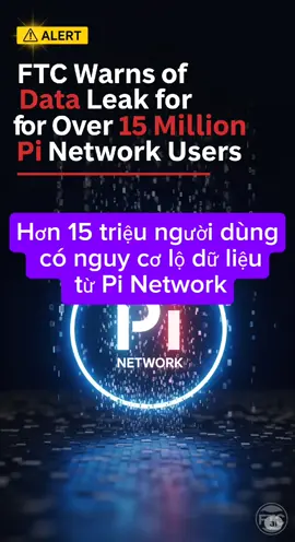 Hơn 15 triệu người dùng có nguy cơ lộ dữ liệu từ Pi Network Ủy ban Thương mại Liên bang Mỹ (FTC) cảnh báo rằng hơn 15 triệu người dùng tại Mỹ có thể đã bị rò rỉ dữ liệu cá nhân do Pi Network thu thập. Vụ việc hiện được coi là một trong những hồ sơ hình sự lớn nhất liên quan đến mô hình 