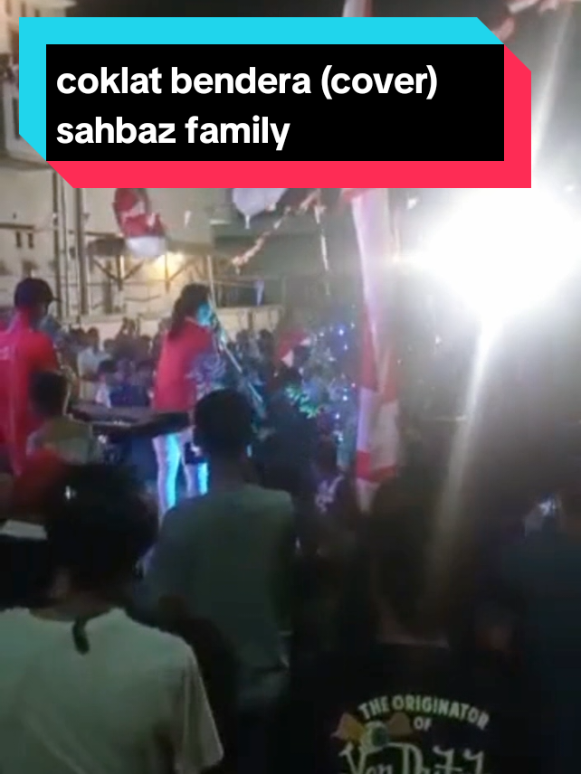 cokelat bendera (cover)  sahbaz family dalam rangka acara memeriahkan HUT RI  #serunya17an #17agustus #coversong #festivalmusic #musik 