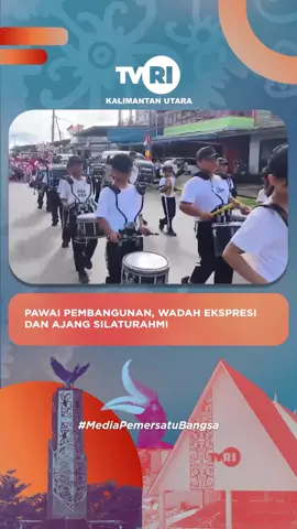 PAWAI PEMBANGUNAN, WADAH EKSPRESI DAN  AJANG SILATURAHMI Ribuan masyarakat Kabupaten Malinau tumpah ruah di jalan untuk mengikuti lomba pawai pembangunan. Kegiatan ini, dalam rangka merayakan Hari Ulang Tahun ke-80 Kemerdekaan Republik Indonesia.