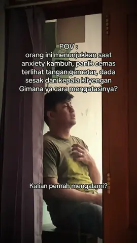 Jujur, Kapan kalian terakhir mengalami? #anxiety #anxietyrelief #anxietydisorder #panic #depresion #depressionanxiety #cemasberlebihan #MentalHealth #mentalbreakdown #cemas #gerdanxiety #maag #asamlambung #ketenangan #ketenangan #anxietyawareness #fyp #fypシ゚ #fypage #fy #xybca #xzyabc #xyzabc 