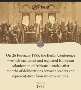 Berlin Conference of 1884-1885: Africa Most Watch. #AfricaYouths #berlinconference #ibrahimtraoré🇧🇫 #africa 