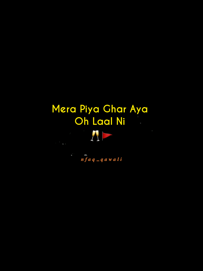 For Paid Promotion DM me  میرا پیا گھر ایا اور لال نی  🖤🥂🚩 Lyrical Qawali || Repost Request || Nusrat Fateh Ali Khan 🚩 ..  #fyp #viral #foryou #nfak #nusratfatehalikhan 