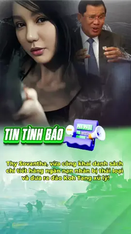 thysovantha đọc danh sách những người trên đảo koh tang #thysovanthatietlobimat #thysovantha #tintinhbao #hunsen #xuhuong 