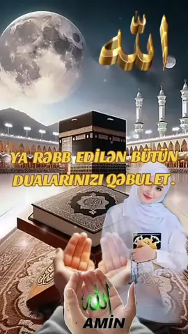 #amin #ya #allah #dua #ktokazərbaycan🇦🇿 #kesfet #ÇEVİRİYİGÖR #fyupageシ 