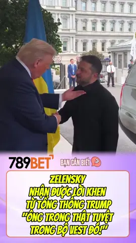 Tt Zelensky nhận được lời khen từ tổng thống Trump #bancanbiet #tintuc #tinnong #chiensurtiktok #chinhtri 