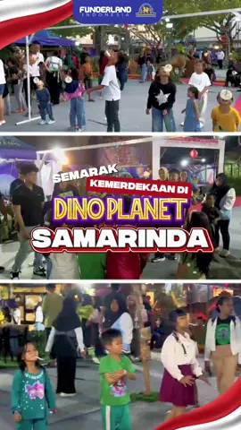 Keseruan Semarak Kemerdekaan di Dino Planet Samarinda kemarin👀 Semua ikut meramaikan hari kemerdekaan dengan beragam lomba mulai dari Lomba pakaian daerah, lomba mewarnai, sampai lomba makan kerupuk🤩 Terima kasih untuk Sobat Samarinda yang sudah meramaikan — sampai ketemu lagi di momen seru berikutnya yaa👋🏻😍 #funderlandindonesia #dinoplanet