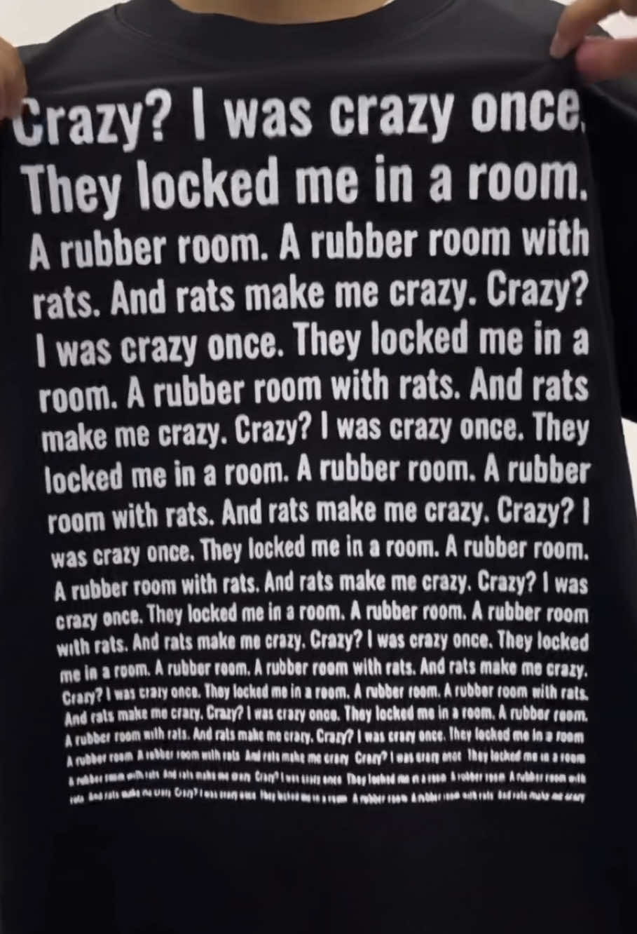 Crazy? I Was Crazy Once T-shirt