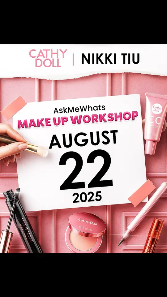 Save the Date! ✨  The Cathy Doll x Nikki Tiu Makeup Workshop is happening on August 22, 2025 💄💕 An exclusive event for our registered participants — get ready for a fun and inspiring beauty experience with us! 🌸 #CathyDollPH #MakeupWorkshop