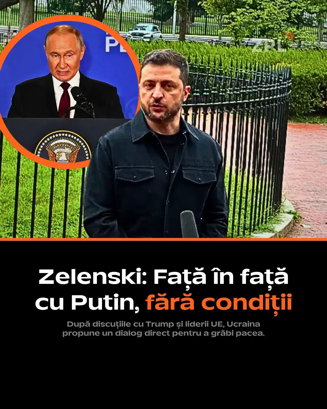 La Washington, Zelenski a anunțat că e gata să se întâlnească cu Putin fără nicio condiție prealabilă. SUA și liderii europeni susțin ideea, iar o întâlnire istorică ar putea avea loc până la finalul lunii. Va fi acesta începutul sfârșitului războiului?